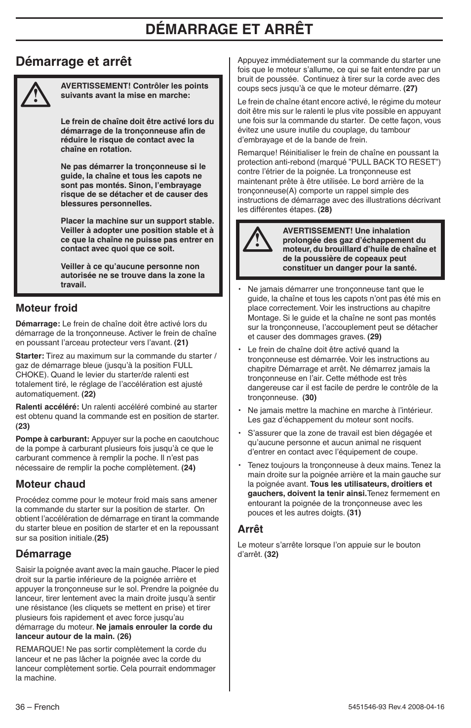 Démarrage et arrêt, Moteur froid, Moteur chaud | Démarrage, Arrêt | Husqvarna 235 User Manual | Page 36 / 68