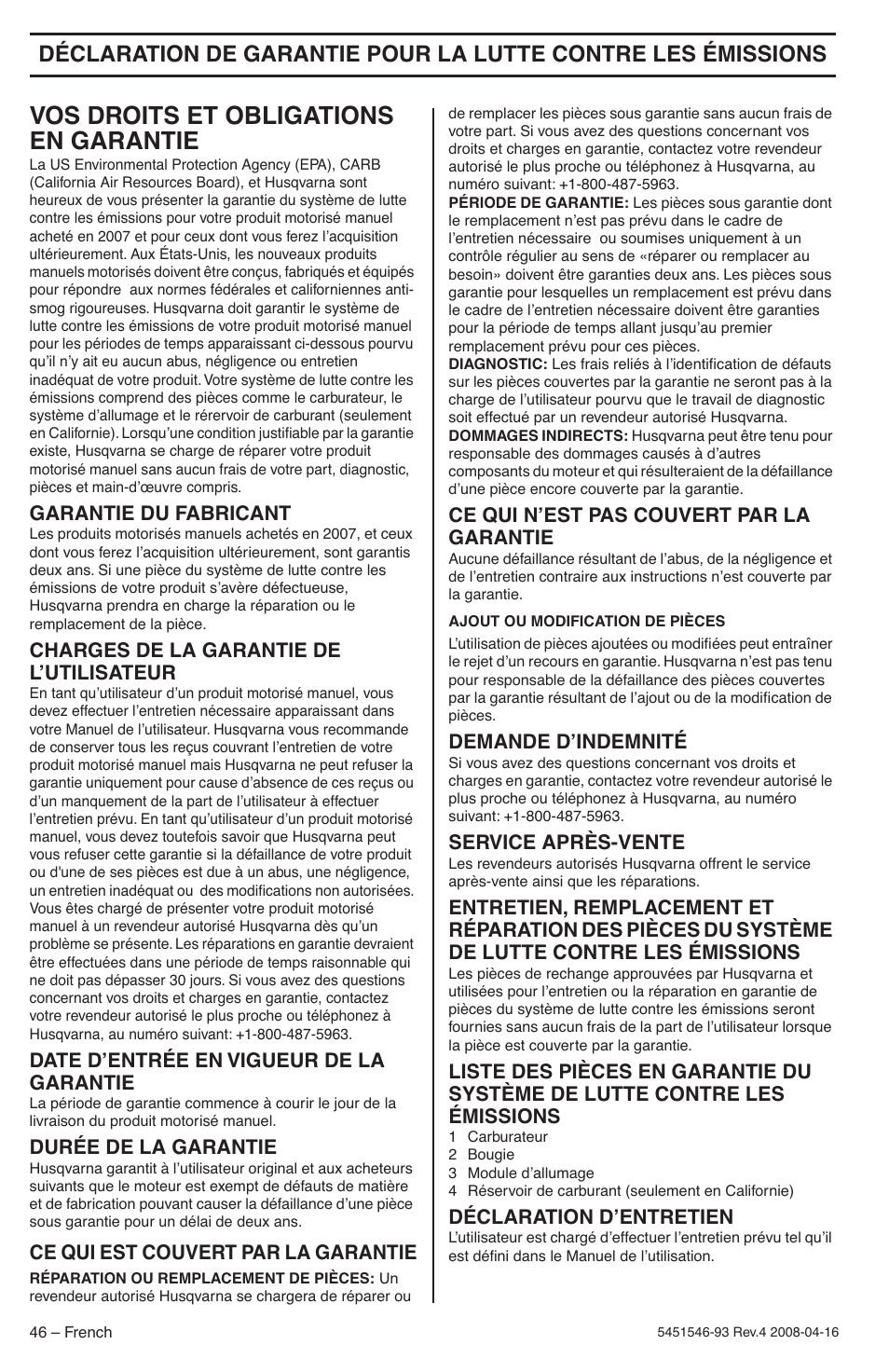 Vos droits et obligations en garantie, Garantie du fabricant, Charges de la garantie de l’utilisateur | Date d’entrée en vigueur de la garantie, Durée de la garantie, Ce qui est couvert par la garantie, Ce qui n’est pas couvert par la garantie, Demande d’indemnité, Service après-vente, Déclaration d’entretien | Husqvarna 235 User Manual | Page 46 / 68