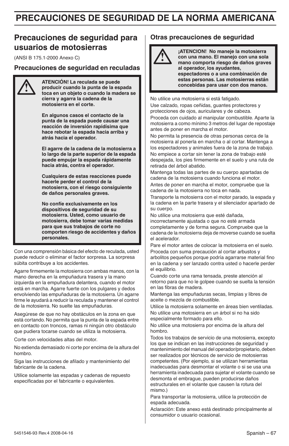 Precauciones de seguridad en reculadas, Otras precauciones de seguridad, Precauciones de seguridad de la norma americana | Husqvarna 235 User Manual | Page 67 / 68