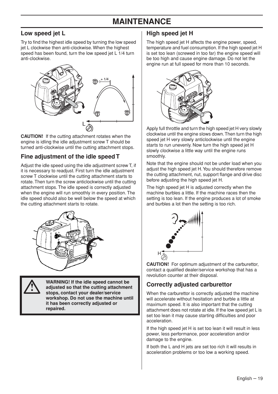 Low speed jet l, Fine adjustment of the idle speed t, High speed jet h | Correctly adjusted carburettor, Maintenance | Husqvarna 327LDX-series User Manual | Page 19 / 36