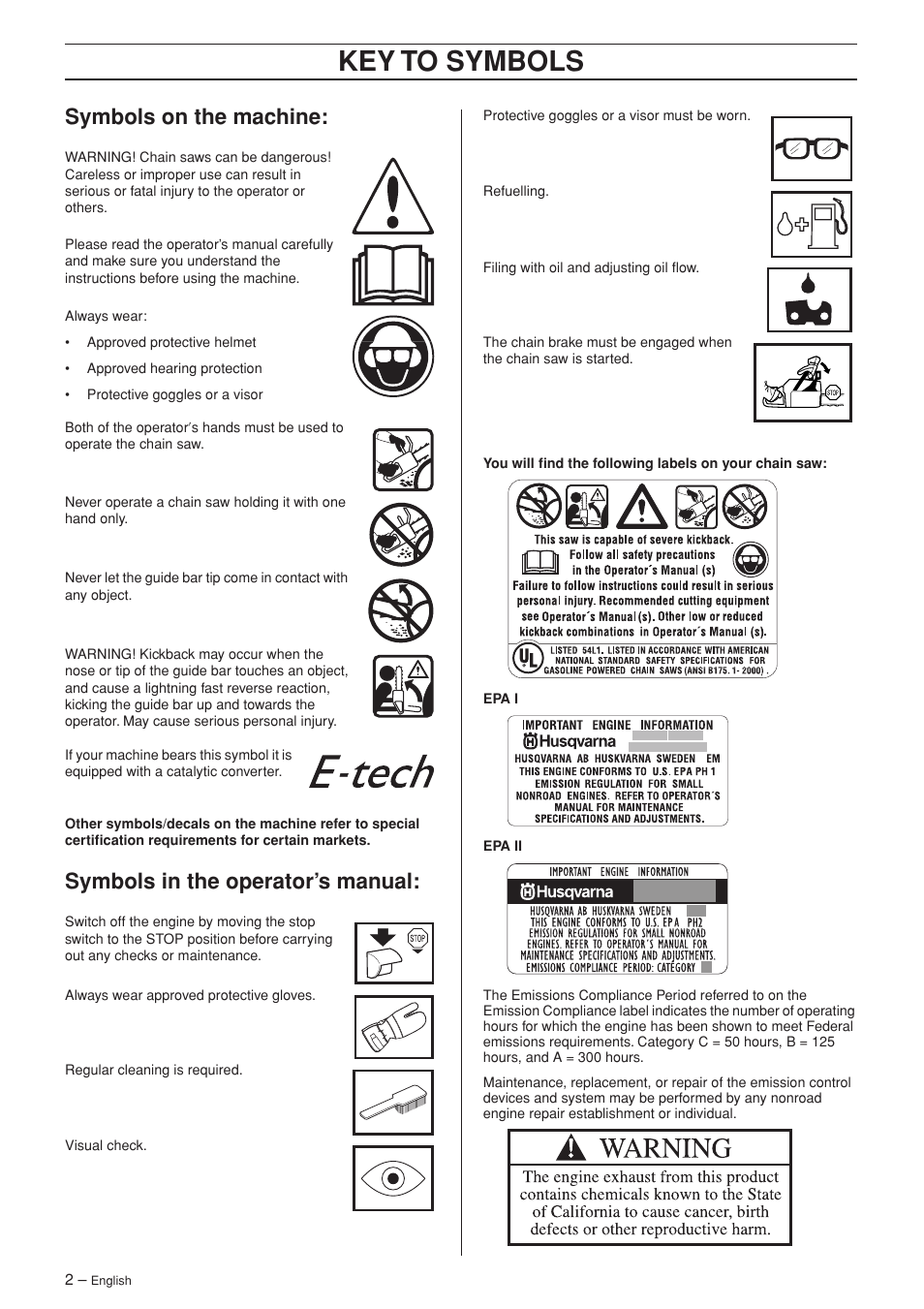 Key to symbols, Symbols on the machine, Symbols in the operator’s manual | Husqvarna 357XP EPA I  EN User Manual | Page 2 / 44