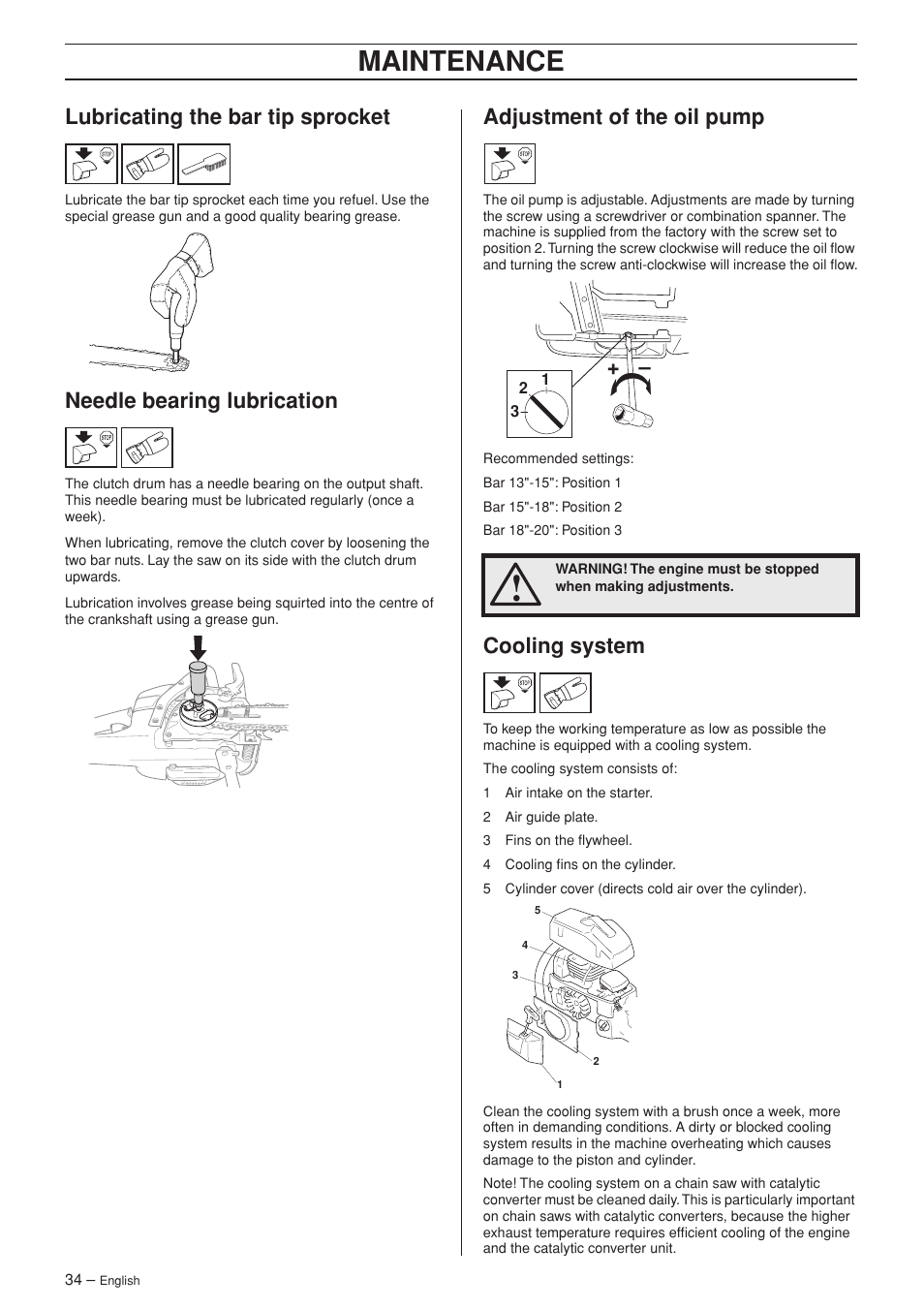 Maintenance, Lubricating the bar tip sprocket, Needle bearing lubrication | Adjustment of the oil pump, Cooling system | Husqvarna 357XP EPA I  EN User Manual | Page 34 / 44