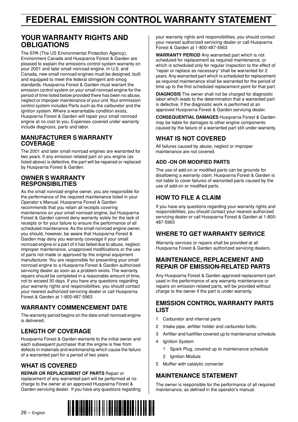 Your warranty rights and obligations, Manufacturer¢s warranty coverage, Owner¢s warranty responsibilities | Warranty commencement date, Length of coverage, What is covered, What is not covered, How to file a claim, Where to get warranty service, Emission control warranty parts list | Husqvarna 326P4 User Manual | Page 26 / 28