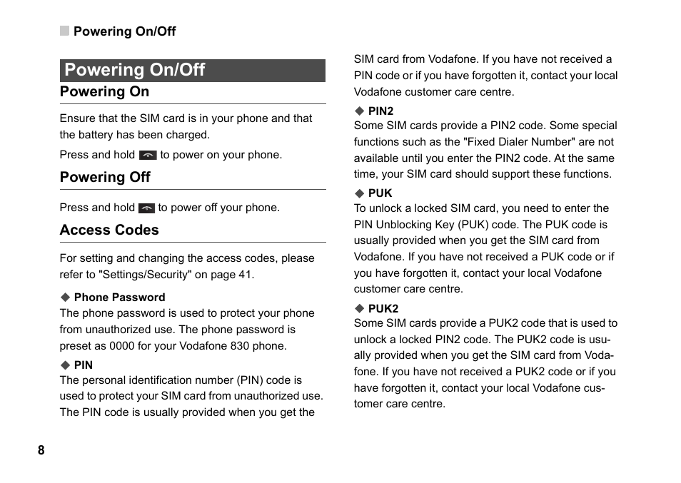 Powering on/off, Powering on, Powering off | Access codes | Husqvarna VODAFONE 830 User Manual | Page 14 / 60