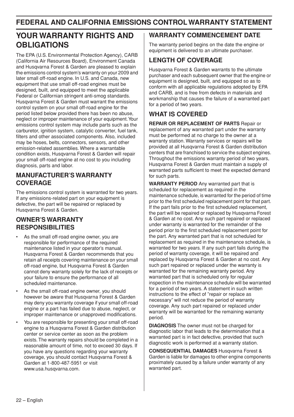 Your warranty rights and obligations, Manufacturer¢s warranty coverage, Owner¢s warranty responsibilities | Warranty commencement date, Length of coverage, What is covered | Husqvarna 356BTX User Manual | Page 22 / 24
