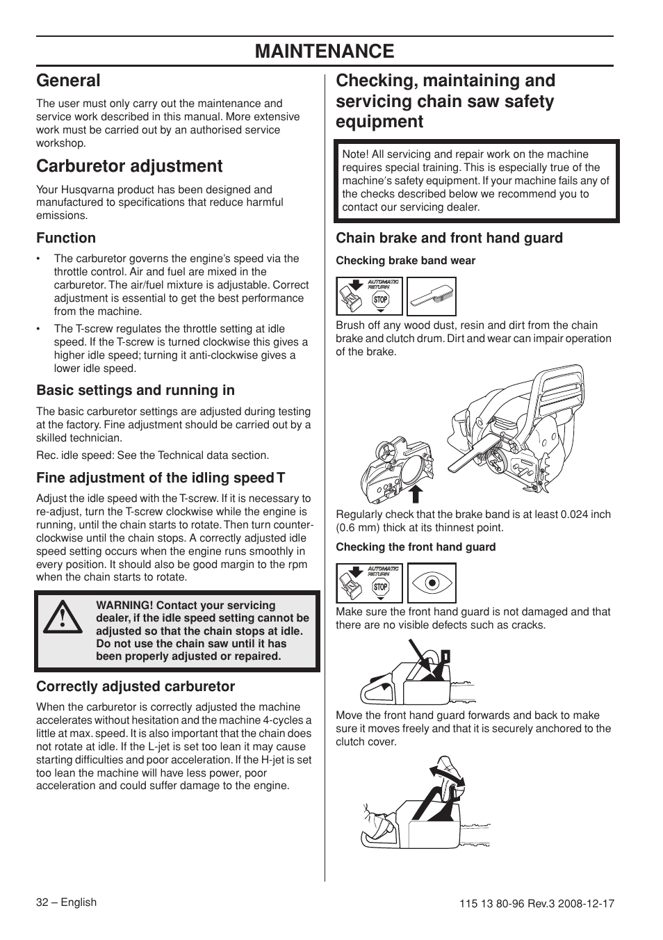 General, Carburetor adjustment, Function | Basic settings and running in, Fine adjustment of the idling speed t, Correctly adjusted carburetor, Chain brake and front hand guard, Maintenance | Husqvarna 435e User Manual | Page 32 / 92