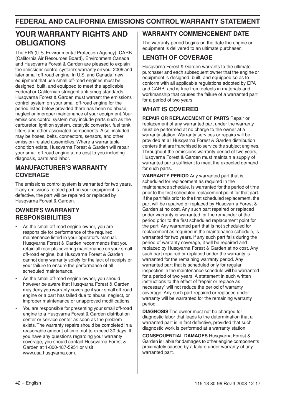 Your warranty rights and obligations, Manufacturer¢s warranty coverage, Owner¢s warranty responsibilities | Warranty commencement date, Length of coverage, What is covered | Husqvarna 435e User Manual | Page 42 / 92