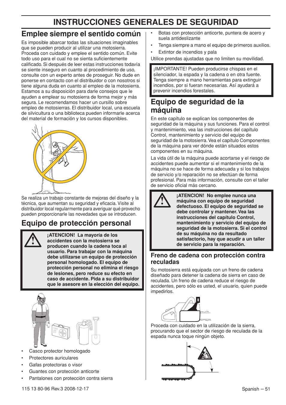 Emplee siempre el sentido común, Equipo de protección personal, Equipo de seguridad de la máquina | Freno de cadena con protección contra reculadas, Instrucciones generales de seguridad | Husqvarna 435e User Manual | Page 51 / 92