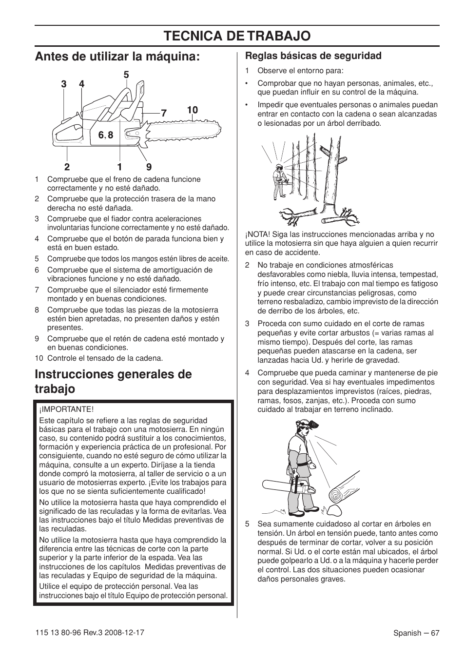 Antes de utilizar la máquina, Instrucciones generales de trabajo, Reglas básicas de seguridad | Tecnica de trabajo | Husqvarna 435e User Manual | Page 67 / 92