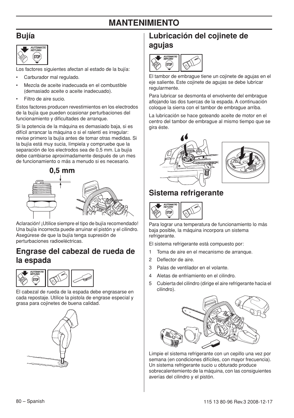 Bujía, Engrase del cabezal de rueda de la espada, Lubricación del cojinete de agujas | Sistema refrigerante, Mantenimiento | Husqvarna 435e User Manual | Page 80 / 92