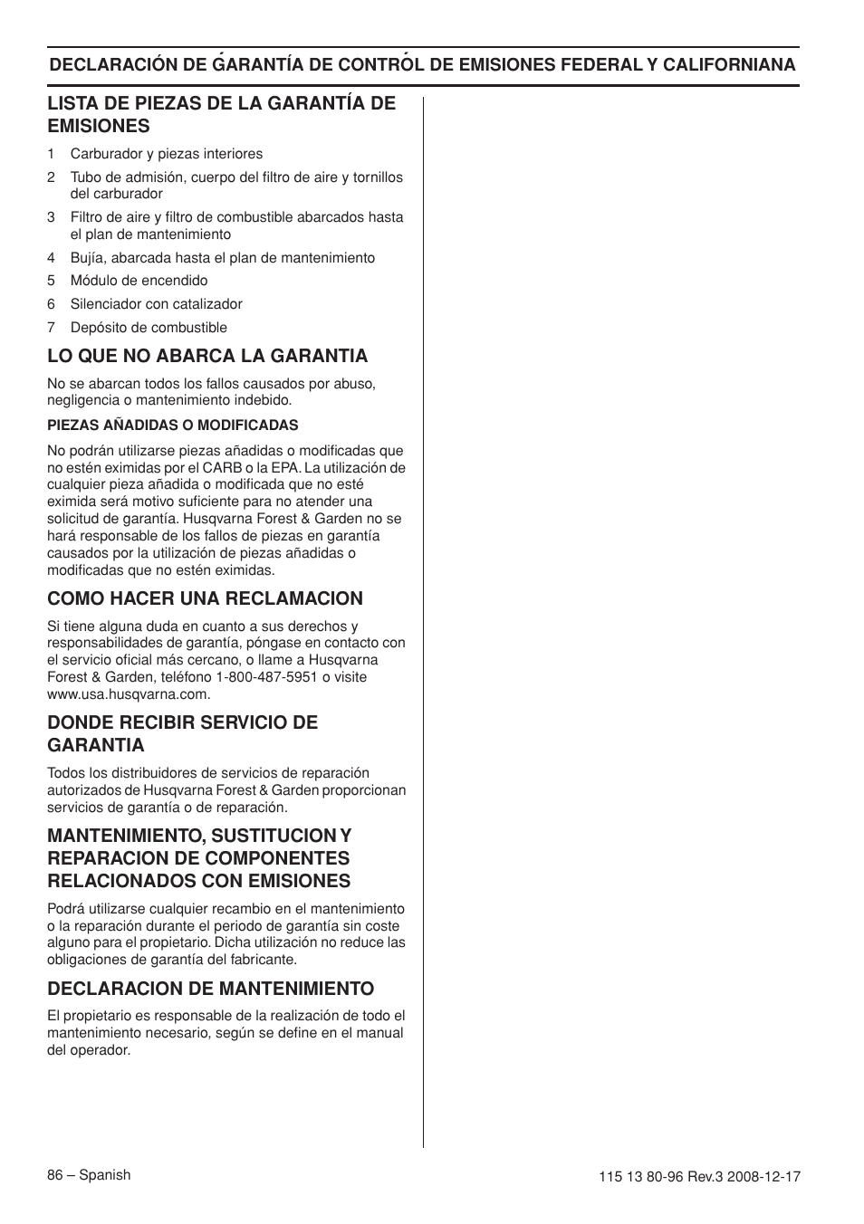 Lista de piezas de la garantía de emisiones, Lo que no abarca la garantia, Como hacer una reclamacion | Donde recibir servicio de garantia, Declaracion de mantenimiento, Declaración de garantía de control de emisiones | Husqvarna 435e User Manual | Page 86 / 92