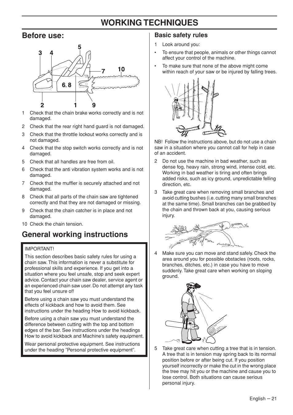 Working techniques, Before use, General working instructions | Basic safety rules | Husqvarna 395XPG User Manual | Page 21 / 44