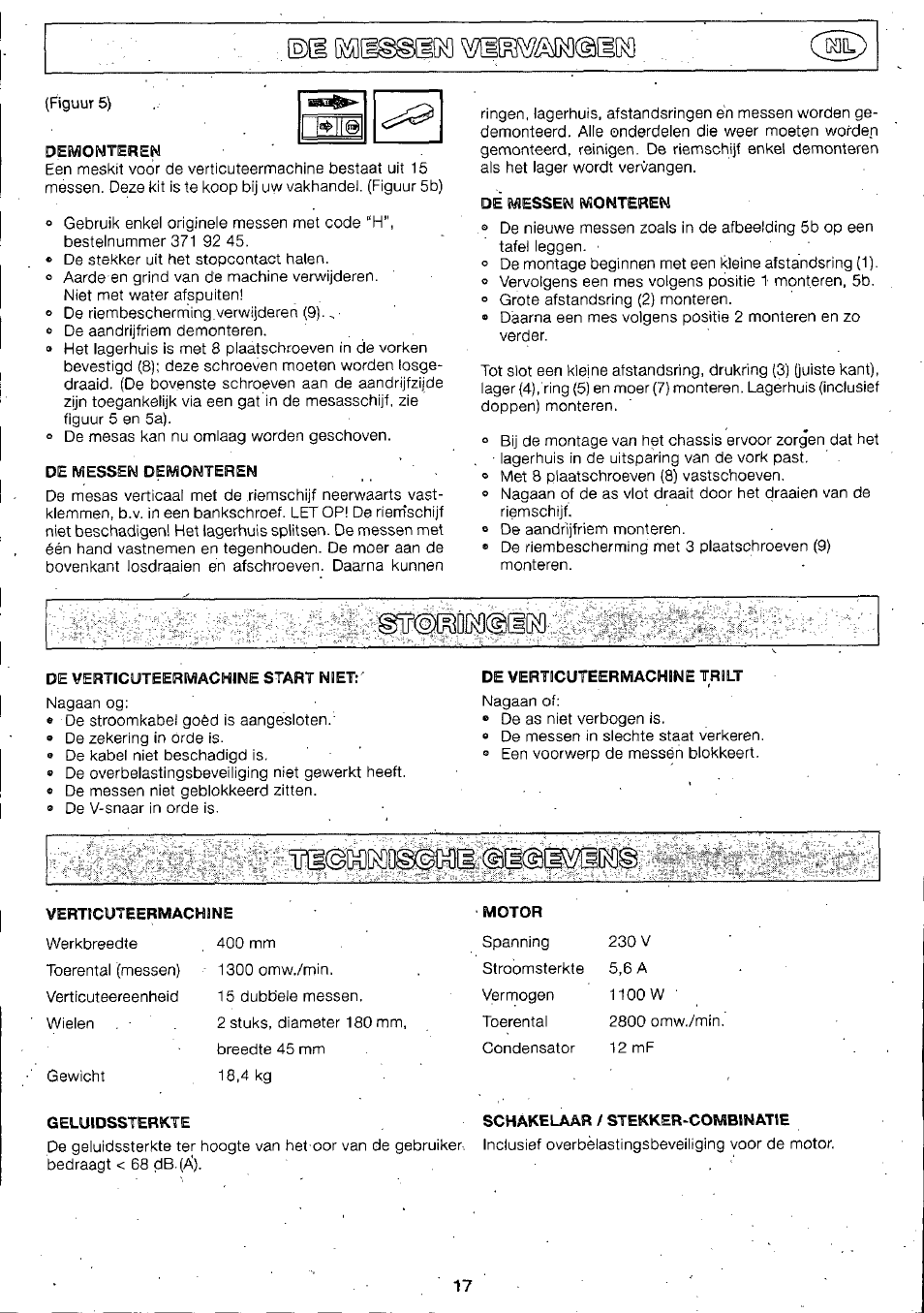 Demonteren, De messen demonteren, De messen monieren | De verticuteermachine start niet, De verticuteermachine trilt, Verticuteermachine, Motor, Geluidssterkte schakelaar / stekker-combinatie | Husqvarna 295-6273-01 User Manual | Page 19 / 42