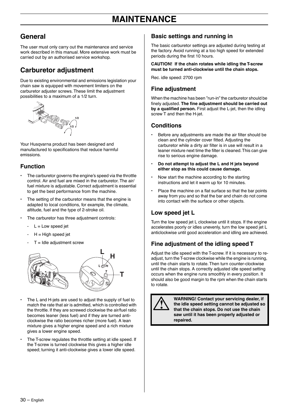 Maintenance, General, Carburetor adjustment | Lh t, Function, Basic settings and running in, Fine adjustment, Conditions, Low speed jet l, Fine adjustment of the idling speed t | Husqvarna 570 User Manual | Page 30 / 44