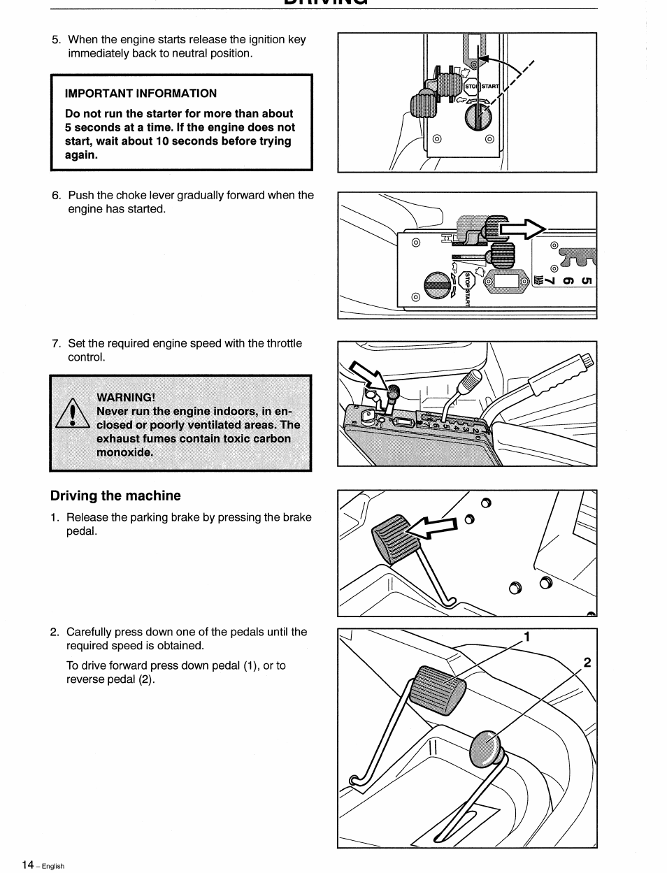Driving the machine | Husqvarna 1030 BioClip User Manual | Page 15 / 35