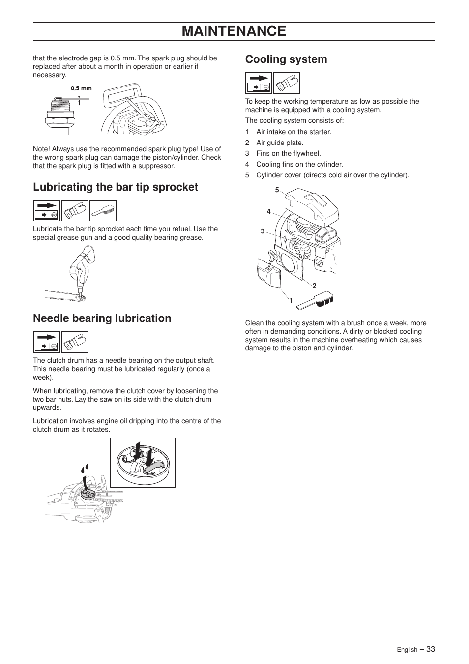 Lubricating the bar tip sprocket, Needle bearing lubrication, Cooling system | Maintenance | Husqvarna Rancher 55 User Manual | Page 33 / 40