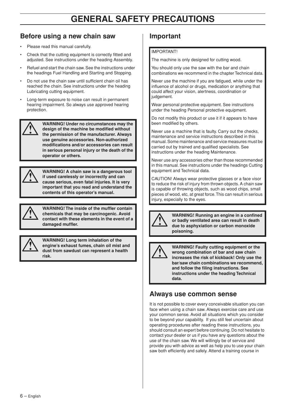 Before using a new chain saw, Important, Always use common sense | General safety preca utions, Bef ore using a new chain saw, Impor tant always use common sense | Husqvarna Rancher 55 User Manual | Page 6 / 40