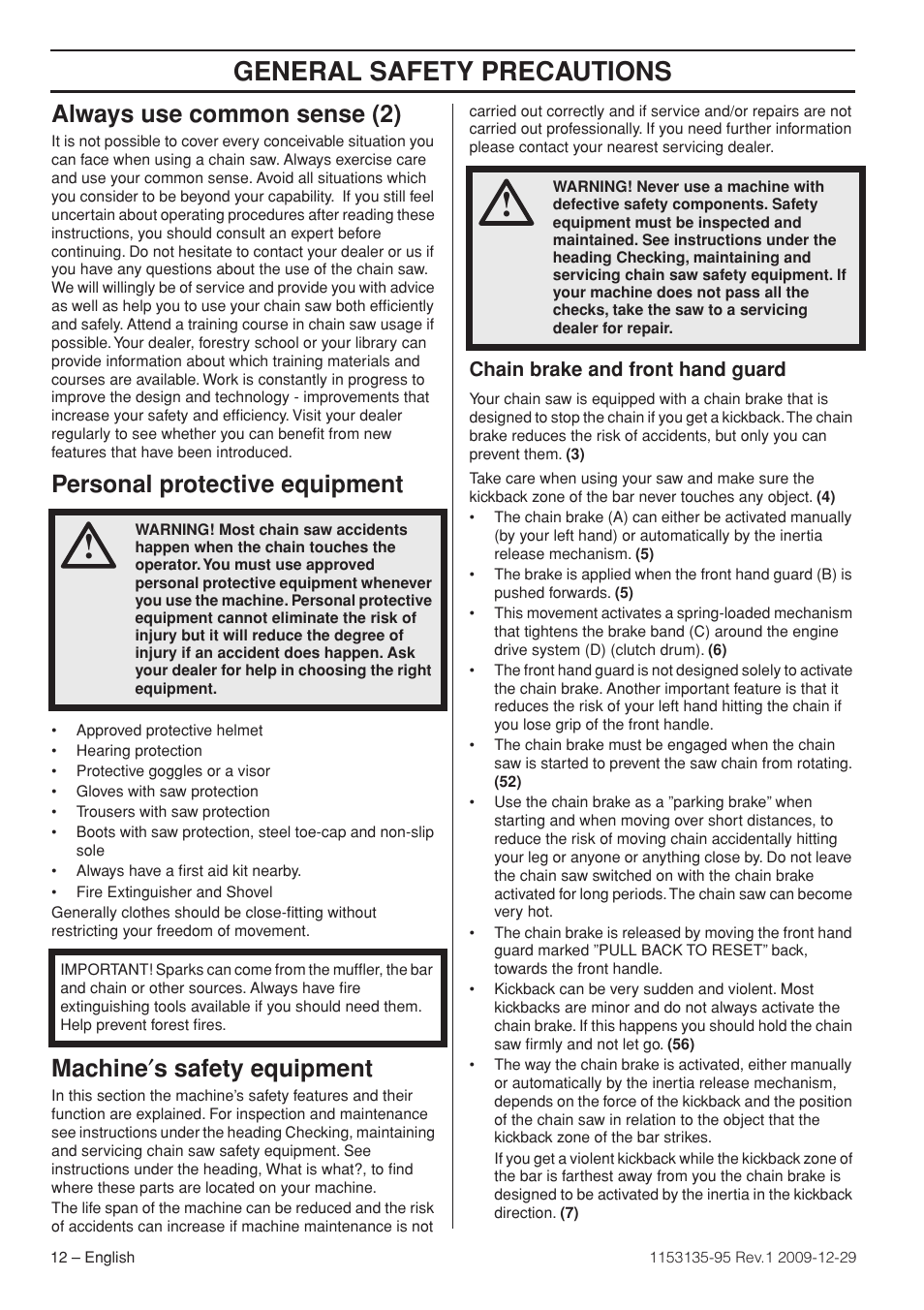Always use common sense (2), Personal protective equipment, Machine¢s safety equipment | Chain brake and front hand guard, General safety precautions, Machine ′ s safety equipment | Husqvarna 435 User Manual | Page 12 / 36