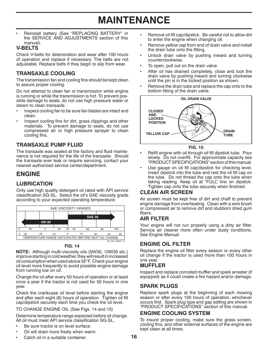 Maintenance, Engine, V-belts | Transaxle cooling, Transaxle pump fluid, Lubrication, Clean air screen, Air filter, Engine oil filter, Muffler | Husqvarna 96045002200 User Manual | Page 16 / 32