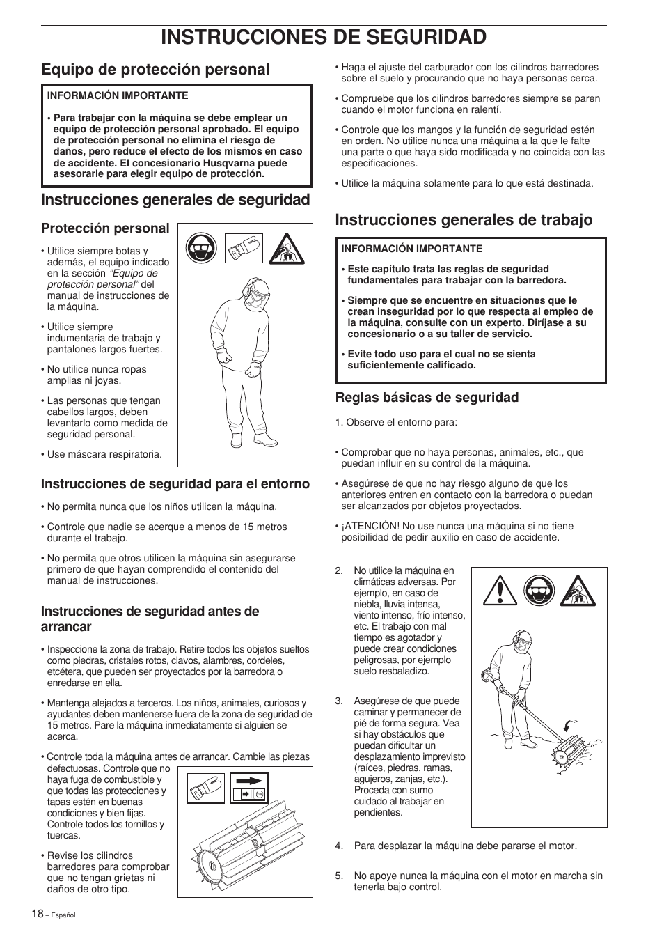 Instrucciones de seguridad, Equipo de protección personal, Instrucciones generales de seguridad | Instrucciones generales de trabajo, Protección personal, Instrucciones de seguridad antes de arrancar, Instrucciones de seguridad para el entorno, Reglas básicas de seguridad | Husqvarna SR600 User Manual | Page 18 / 24