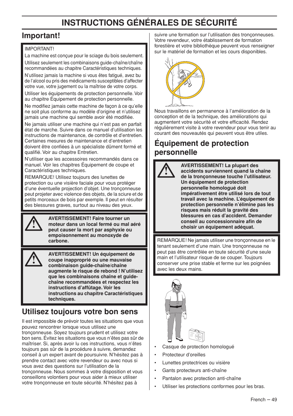 Instructions générales de sécurité, Important! utilisez toujours votre bon sens, Équipement de protection personnelle | Husqvarna T435 User Manual | Page 49 / 132