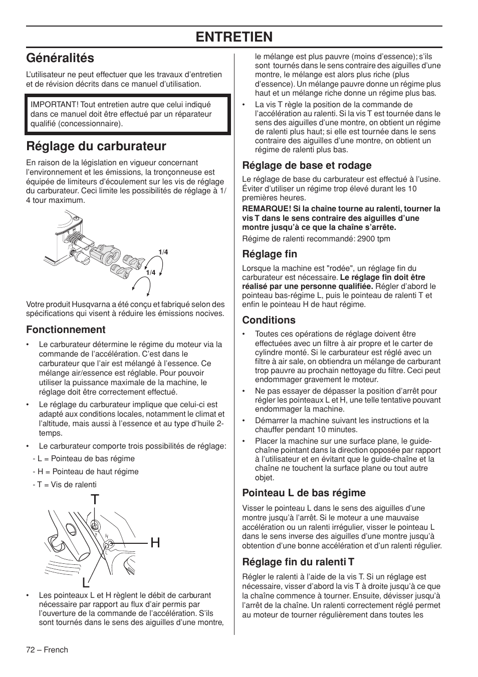 Entretien, Généralités, Réglage du carburateur | Fonctionnement, Réglage de base et rodage, Réglage fin, Conditions, Pointeau l de bas régime, Réglage fin du ralenti t | Husqvarna T435 User Manual | Page 72 / 132