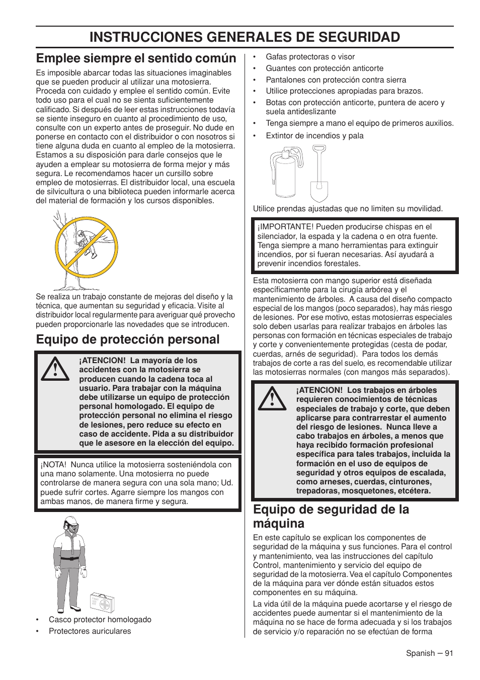 Instrucciones generales de seguridad, Emplee siempre el sentido común, Equipo de protección personal | Equipo de seguridad de la máquina | Husqvarna T435 User Manual | Page 91 / 132