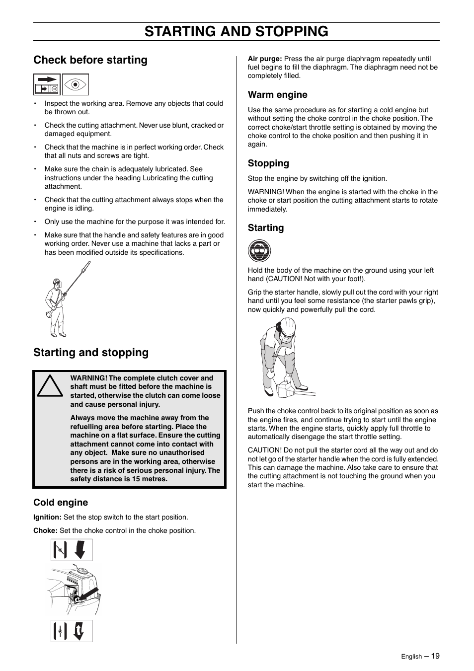 Check before starting, Starting and stopping, Cold engine | Warm engine, Stopping, Starting | Husqvarna 323P4 User Manual | Page 19 / 32