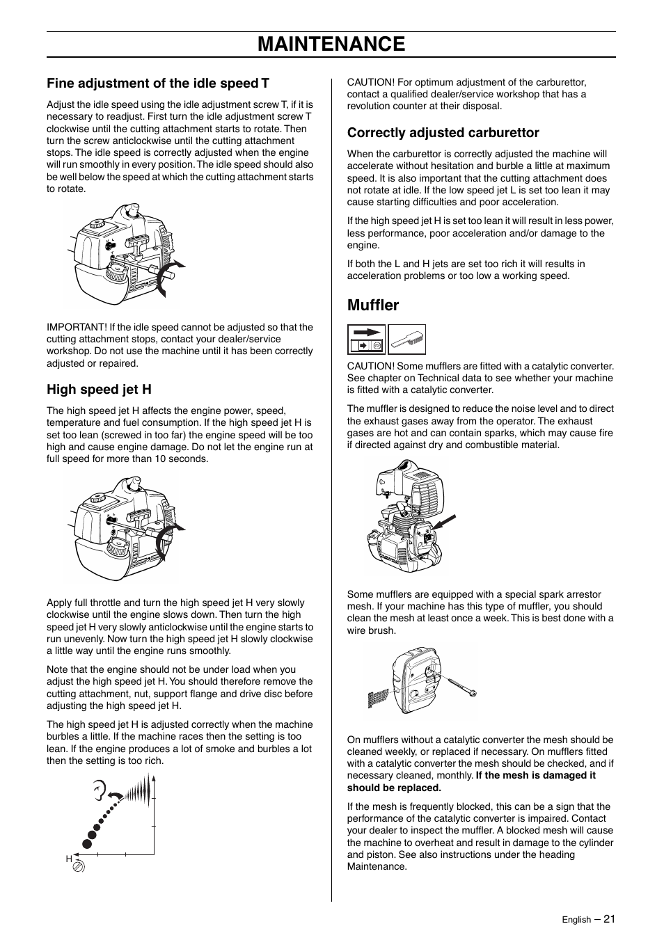 Fine adjustment of the idle speed t, High speed jet h, Correctly adjusted carburettor | Muffler, Maintenance, Mufﬂer | Husqvarna 323P4 User Manual | Page 21 / 32