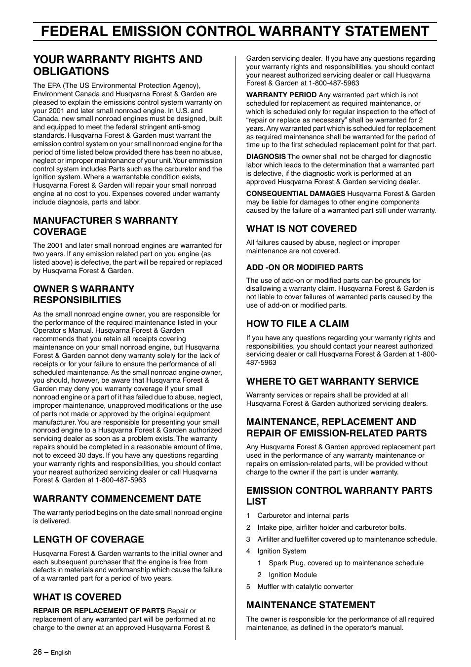 Your warranty rights and obligations, Manufacturer¢s warranty coverage, Owner¢s warranty responsibilities | Warranty commencement date, Length of coverage, What is covered, What is not covered, How to file a claim, Where to get warranty service, Emission control warranty parts list | Husqvarna 323P4 User Manual | Page 26 / 32