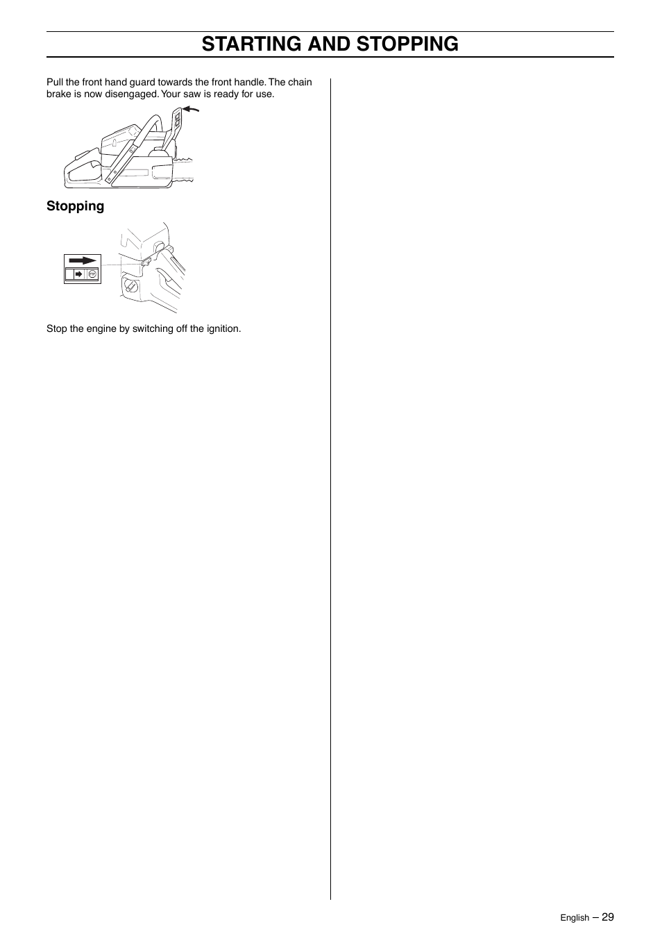 Stopping, Starting and stopping | Husqvarna 395XP User Manual | Page 29 / 40