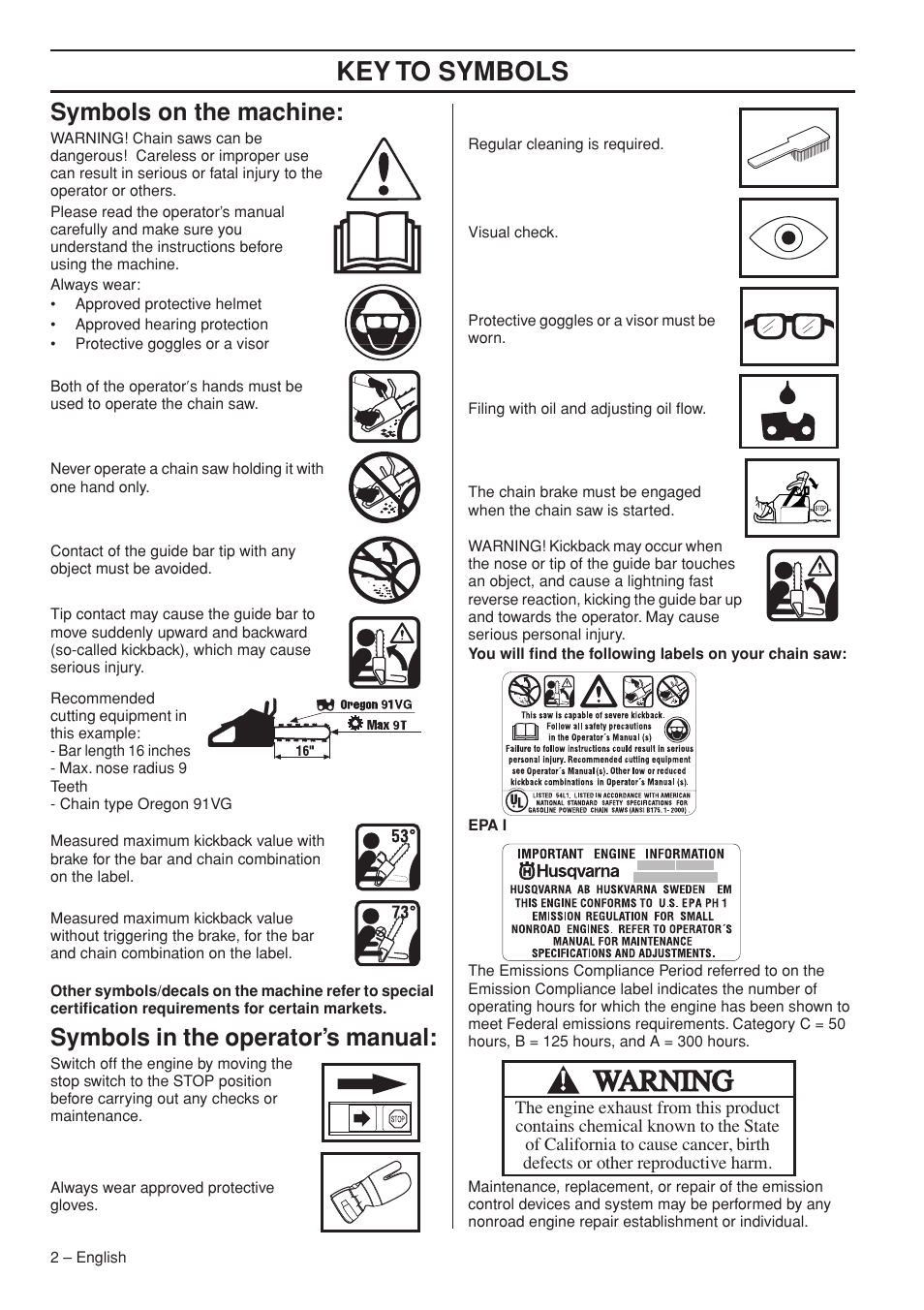 Symbols on the machine, Symbols in the operator’s manual, Key t o symbols | Symbols on the mac hine, Symbols in the operator’ s manual | Husqvarna 1151322-95 User Manual | Page 2 / 44