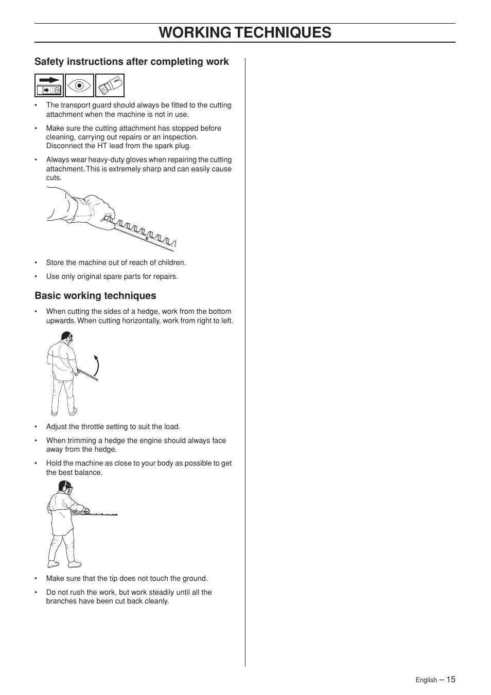 Safety instructions after completing work, Basic working techniques, Working techniques | Husqvarna 325HS75X Series User Manual | Page 15 / 24