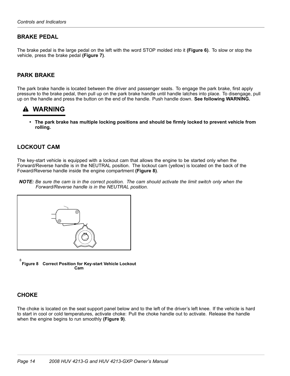 Brake pedal, Park brake, Lockout cam | Choke, Warning | Husqvarna HUV 4213-GXP User Manual | Page 16 / 52