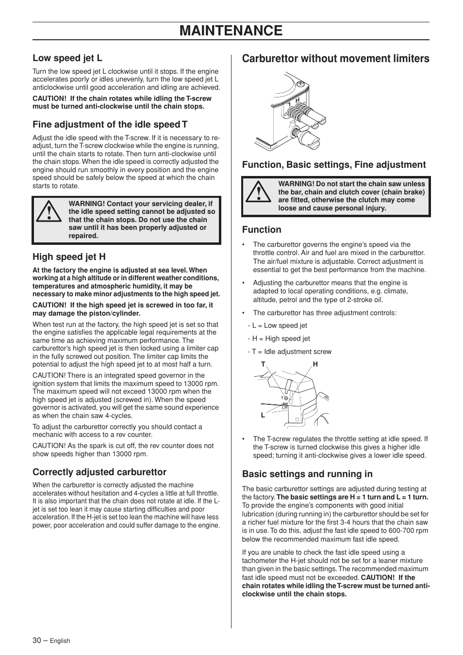 Low speed jet l, Fine adjustment of the idle speed t, High speed jet h | Correctly adjusted carburettor, Carburettor without movement limiters, Function, basic settings, fine adjustment, Function, Basic settings and running in, Maintenance | Husqvarna 385XP User Manual | Page 30 / 44