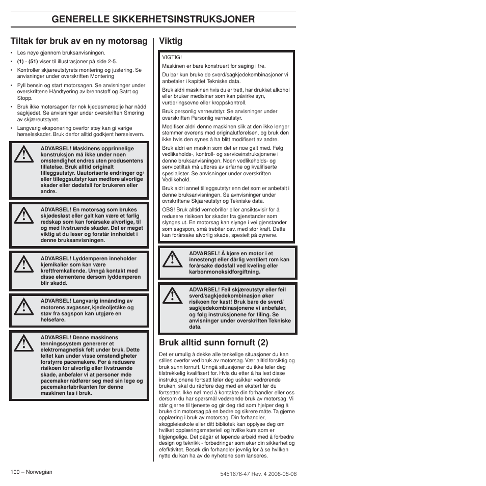 Tiltak før bruk av en ny motorsag, Viktig, Bruk alltid sunn fornuft (2) | Generelle sikkerhetsinstruksjoner, Viktig bruk alltid sunn fornuft (2) | Husqvarna 240e User Manual | Page 100 / 464
