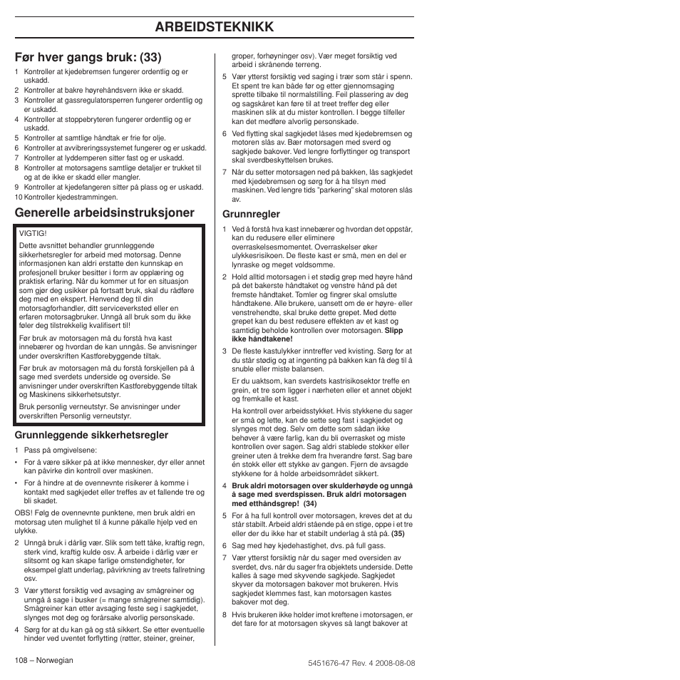 Før hver gangs bruk: (33), Generelle arbeidsinstruksjoner, Arbeidsteknikk | Grunnleggende sikkerhetsregler, Grunnregler | Husqvarna 240e User Manual | Page 108 / 464