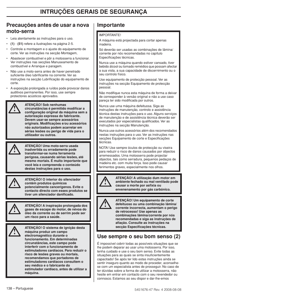 Precauções antes de usar a nova moto-serra, Importante, Use sempre o seu bom senso (2) | Intruções gerais de segurança, Importante use sempre o seu bom senso (2) | Husqvarna 240e User Manual | Page 138 / 464