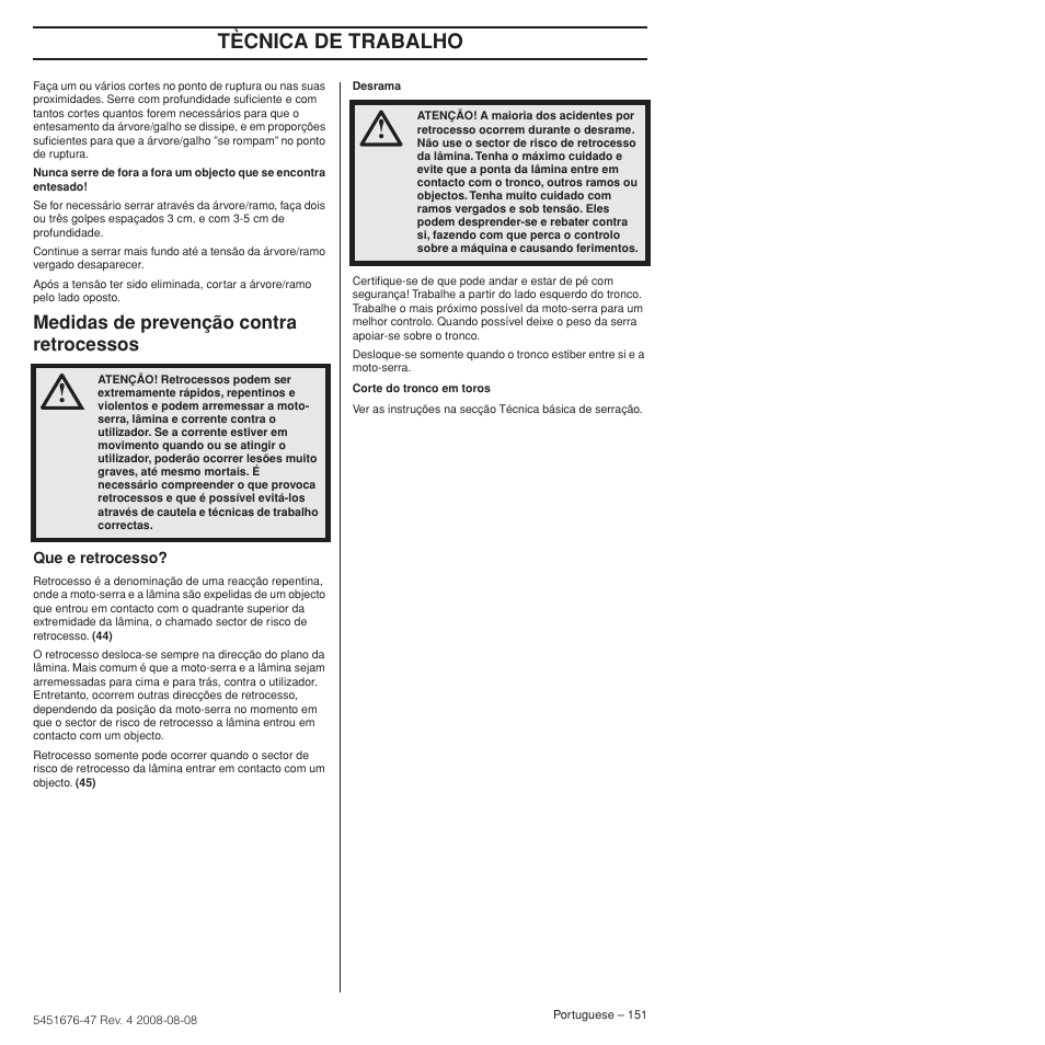 Medidas de prevenção contra retrocessos, Tècnica de trabalho | Husqvarna 240e User Manual | Page 151 / 464