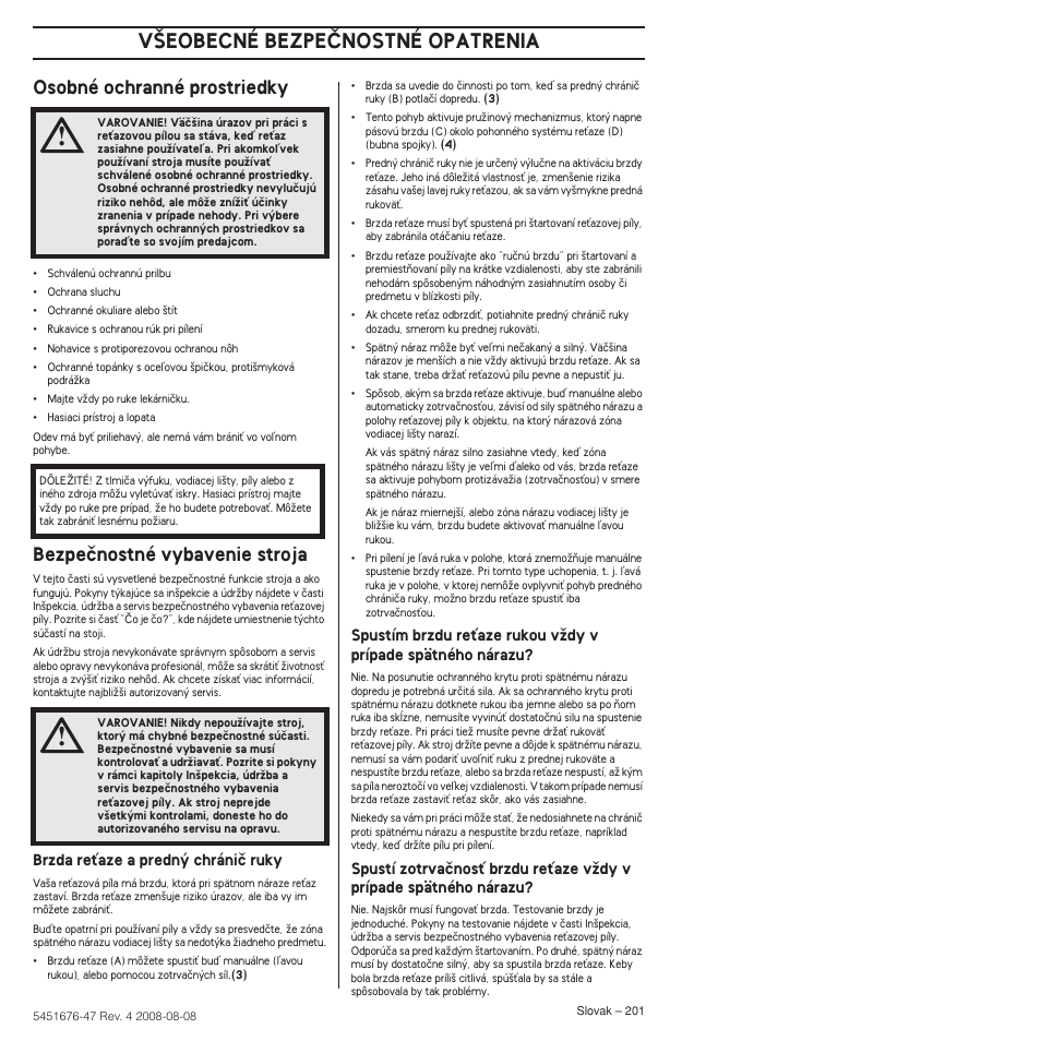 Osobné ochranné prostriedky, Bezpeãnostné vybavenie stroja, V·eobecné bezpeânostné opatrenia | Husqvarna 240e User Manual | Page 201 / 464