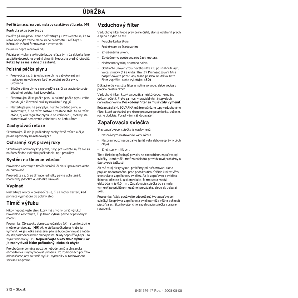Tlmiã v˘fuku, Vzduchov˘ filter, Zapaºovacia svieãka | Údrîba | Husqvarna 240e User Manual | Page 212 / 464