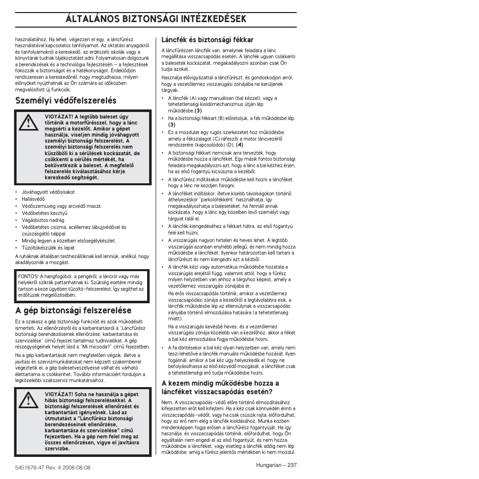 Személyi védœfelszerelés, A gép biztonsági felszerelése, Általános biztonsági intézkedések | Husqvarna 240e User Manual | Page 237 / 464