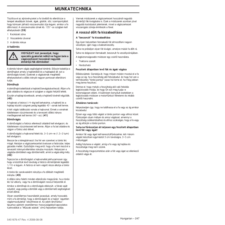 Munkatechnika, A rosszul dœlt fa kiszabadítása | Husqvarna 240e User Manual | Page 247 / 464