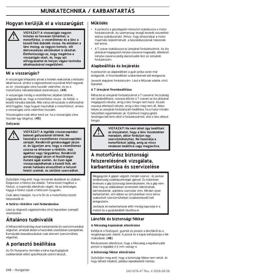 Hogyan kerüljük el a visszarúgást, Általános tudnivalók, A porlasztó beállítása | Munkatechnika / karbantartás | Husqvarna 240e User Manual | Page 248 / 464