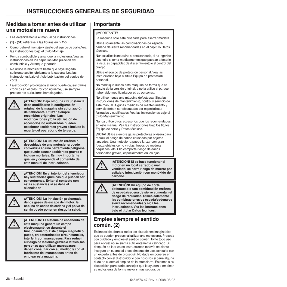 Importante, Emplee siempre el sentido común. (2), Instrucciones generales de seguridad | Importante emplee siempre el sentido común. (2) | Husqvarna 240e User Manual | Page 26 / 464