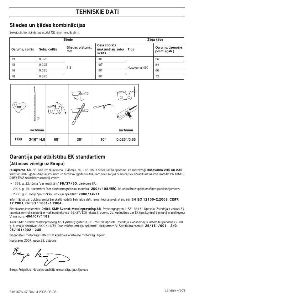 Sliedes un ˙ïdes kombinçcijas, Garantija par atbilst¥bu ek standartiem, Tehniskie dati | Husqvarna 240e User Manual | Page 309 / 464