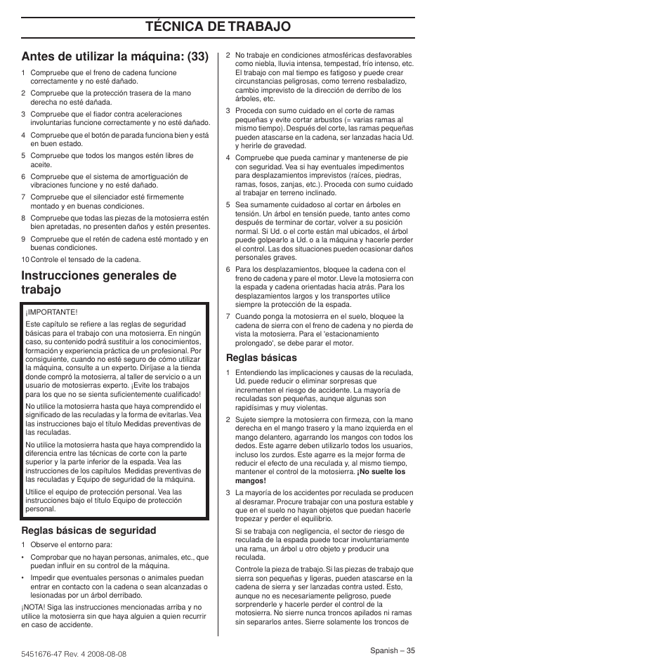 Antes de utilizar la máquina: (33), Instrucciones generales de trabajo, Técnica de trabajo | Reglas básicas de seguridad, Reglas básicas | Husqvarna 240e User Manual | Page 35 / 464