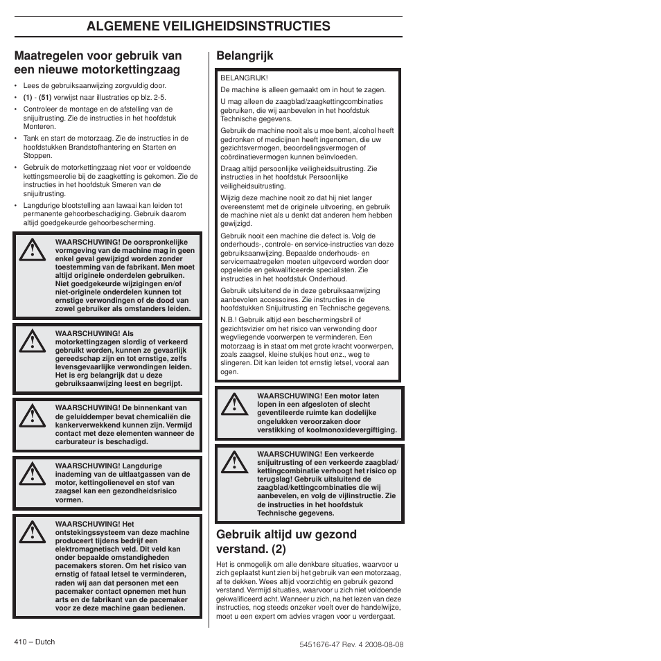 Belangrijk, Gebruik altijd uw gezond verstand. (2), Algemene veiligheidsinstructies | Belangrijk gebruik altijd uw gezond verstand. (2) | Husqvarna 240e User Manual | Page 410 / 464