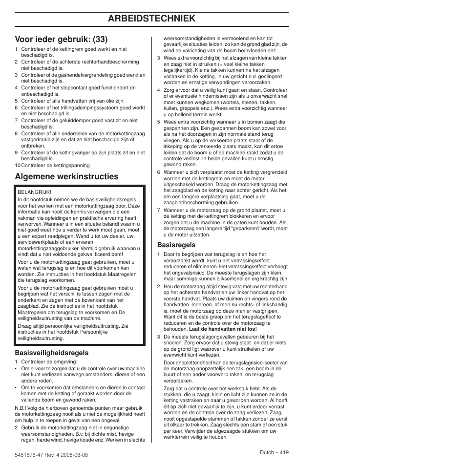 Voor ieder gebruik: (33), Algemene werkinstructies, Arbeidstechniek | Basisveiligheidsregels, Basisregels | Husqvarna 240e User Manual | Page 419 / 464