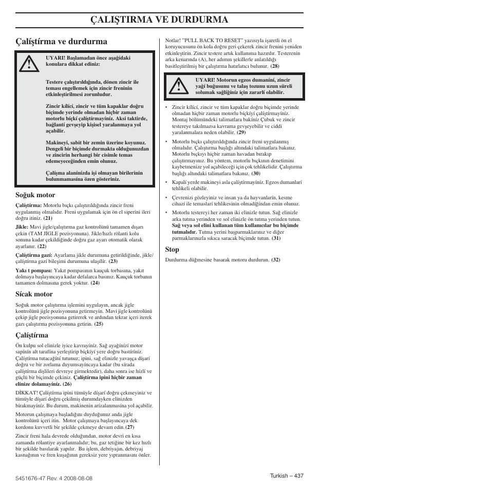 Çalíﬂtírma ve durdurma, Çaliﬁtirma ve durdurma | Husqvarna 240e User Manual | Page 437 / 464